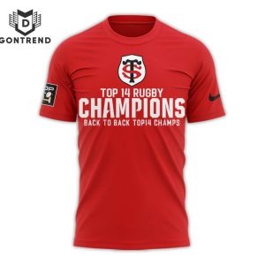 Top 14 Rugby 2024 Champions Back To Back Stade Toulousain 3D T-Shirt