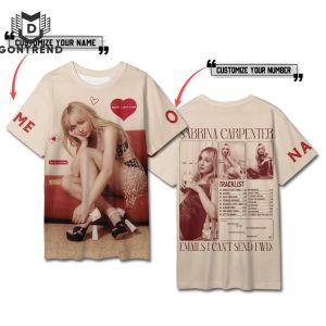 Personalized Sabrina Carpenter Emails I Cant Send 3D T-Shirt