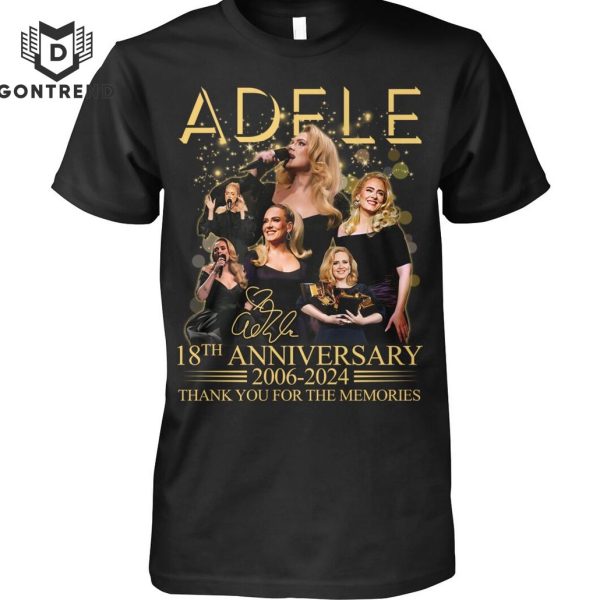 Adele 18th Anniversary 2006-2024 Thank You For The Memories Signature Unisex T-Shirt