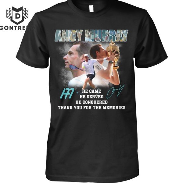 Andy Murray He Came – He Served – He Conquered Signature Thank You For The Memories Unisex T-Shirt