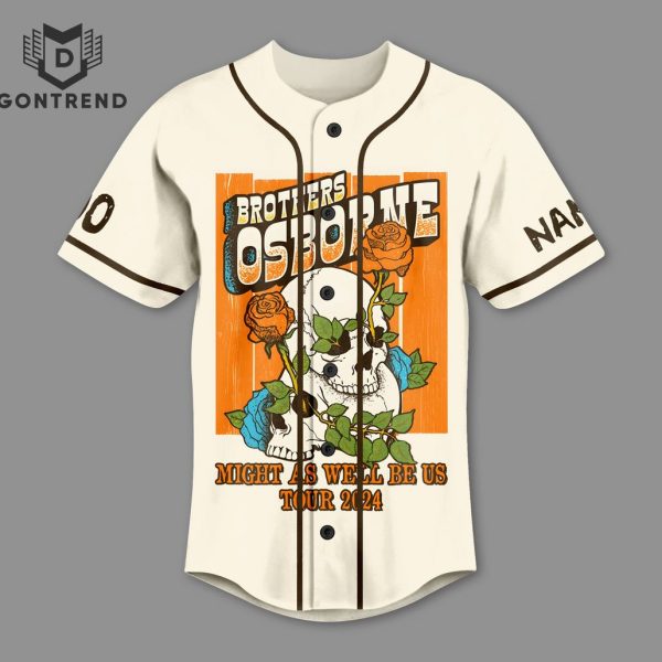 Brothers Osborne Might As Well Be Us Baseball Jersey