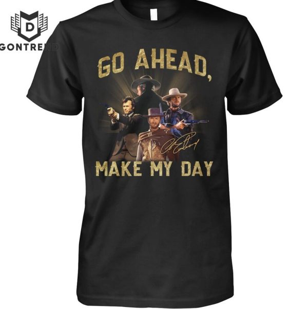 Clint Eastwood Go Ahead Make My Day Signature Unisex T-Shirt