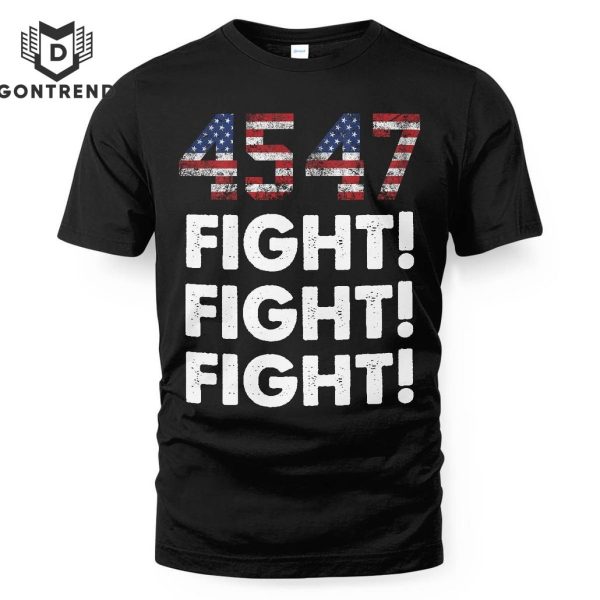 Donald Trump 45-47 Fight Fight Fight Unisex T-Shirt