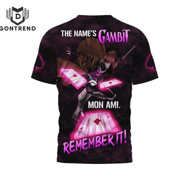 Gambit – The Name Gambit Mon Ani Remember 3D T-Shirt