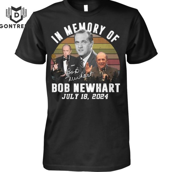 In Memory Of Bob Newhart July 18 2024 Unisex T-Shirt