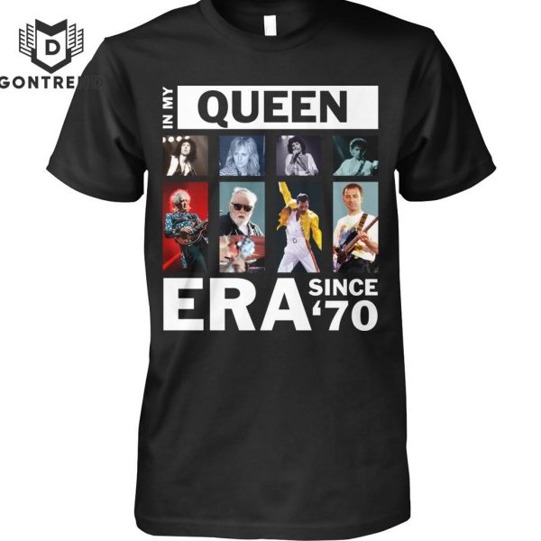 In My Queen Era Since 70 Unisex T-Shirt