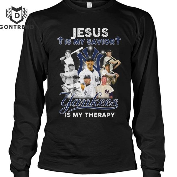 Jesus is My savior New York Yankees Is My Therapy Unisex T-Shirt