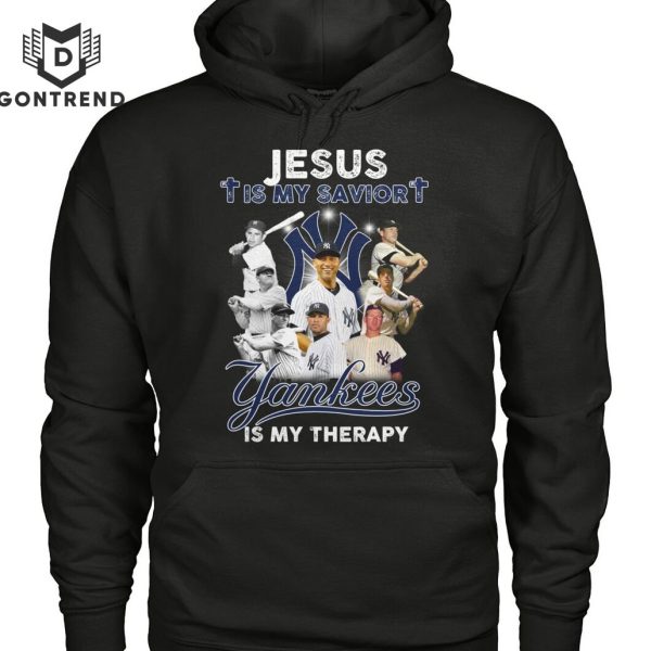 Jesus is My savior New York Yankees Is My Therapy Unisex T-Shirt