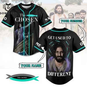 The Chosen – Get Used To Different Baseball Jersey