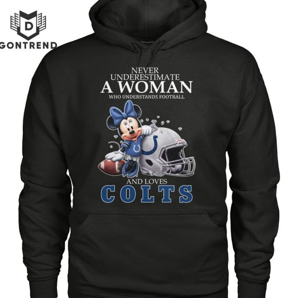 Never Underestimate A Woman Who Understands Football And Loves Indianapolis Colts Unisex T-Shirt