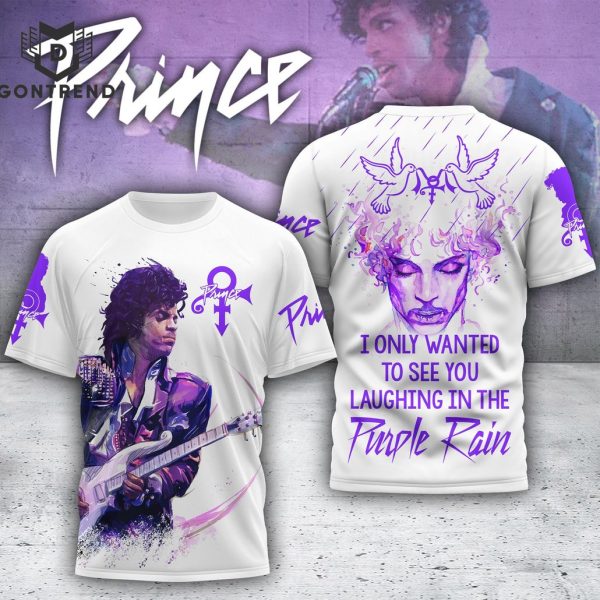 Prince I Only Wanted To See You Laughing In The Purple Rain 3D T-Shirt