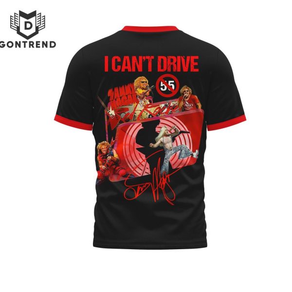 Sammy Hagar I Cant drive 55 Signature 3D T-Shirt