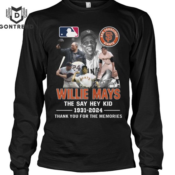 San Francisco Giants Willie Mays The Say Hey Kid 1931-2024 Signature Thank You For The Memories Unisex T-Shirt