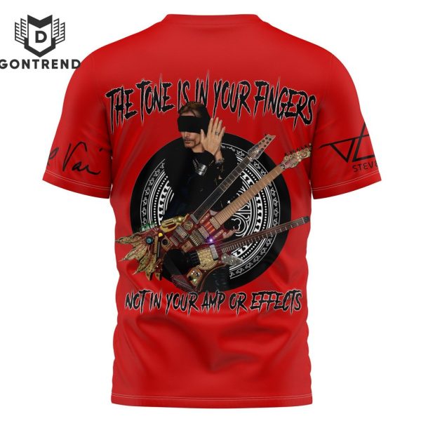 Steve Vai – The Tone Is In Your Fingers, Not In Your Amp Or Effects 3D T-Shirt