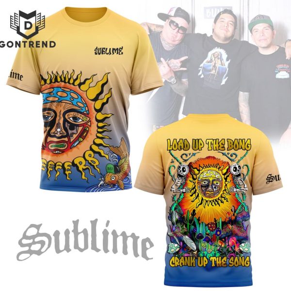 Sublime – Load Up The Bong Crank Up The Song 3D T-Shirt