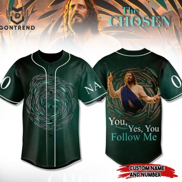 The Chosen You, Yes, You Follow Me Baseball Jersey