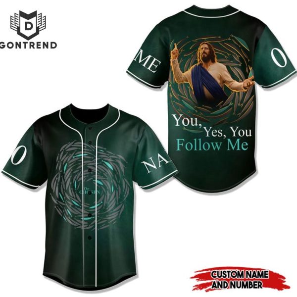 The Chosen You, Yes, You Follow Me Baseball Jersey