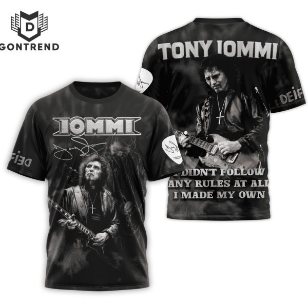 Tony Iommi I Didnt Follow Any Rule At All I Made My Own 3D T-Shirt