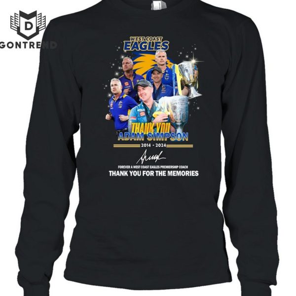 West Coast Eagles Thank You Adam Simpson 2014-2024 Signature Thank You For The Memories Unisex T-Shirt