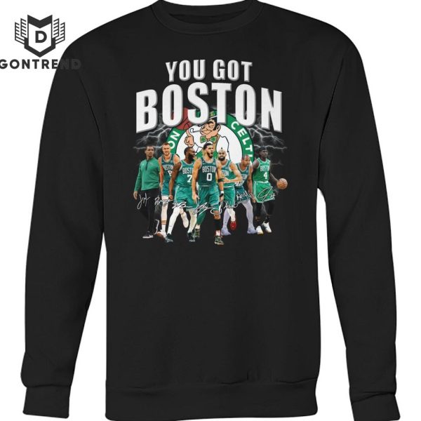 You Got Boston Celtics Signature Unisex T-Shirt