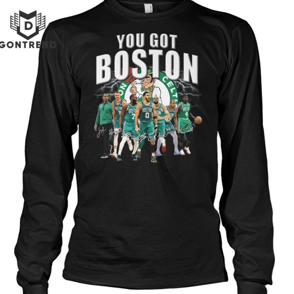 You Got Boston Celtics Signature Unisex T-Shirt