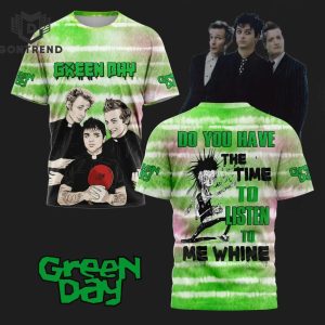 Green Day Do You Have The Time To Listen To Me Whine 3D T-Shirt