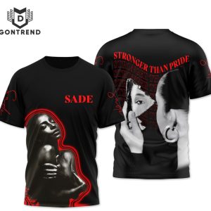 Stronger Than Pride – Sade Signature 3D T-Shirt