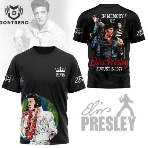 Elvis Presley In Memory Of August 16 1977 Design 3D T-Shirt