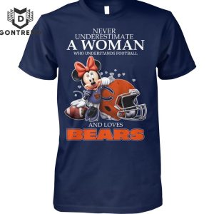 Never Underestimate A Woman Who Understands Football And Loves Chicago Bears T-Shirt