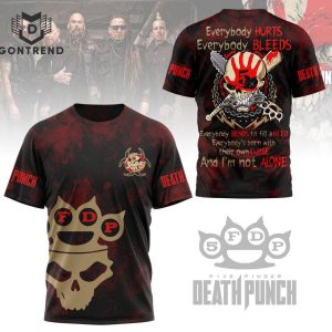 Five Finger Death Punch Everybody Hurts Everybody Bleeds Design 3D T-Shirt