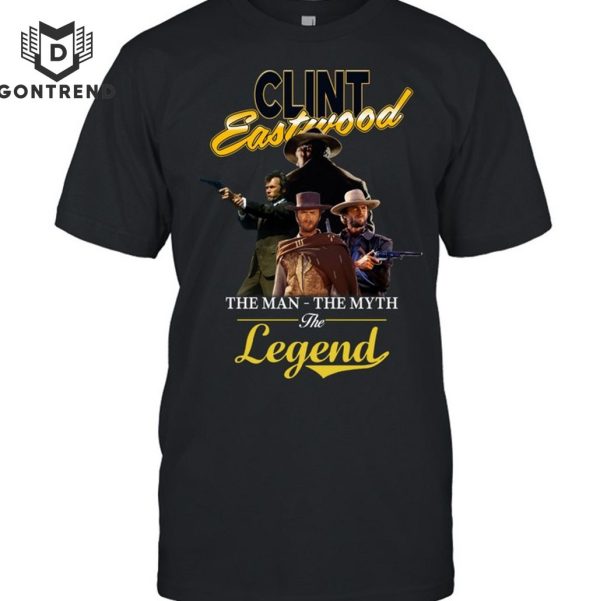 Clint Eastwood The Man – The Myth – The Legend Design Unisex T-Shirt