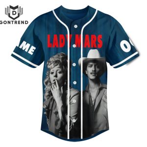 Lady Gaga And Bruno Marsw – If The World Was Ending I D Wanna Be Next To You Baseball Jersey