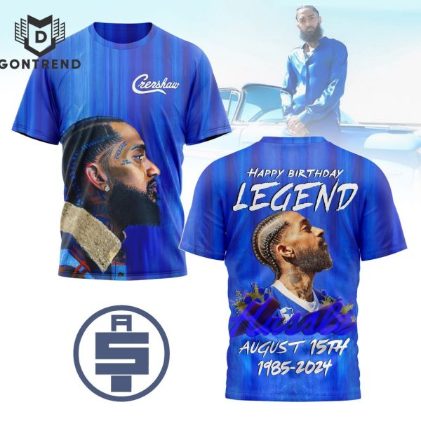 Happy Brithday Legend Nipsey Hussle 1985-2024 3D T-Shirt