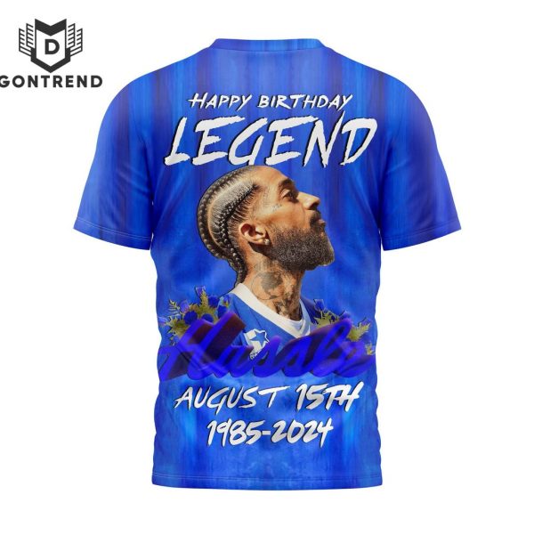 Happy Brithday Legend Nipsey Hussle 1985-2024 3D T-Shirt