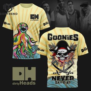 Goonies Never Say Die – Dirty Heads Design 3D T-Shirt