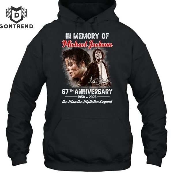 In Memory Of Michael Jackson 67th Anniversary 1958-2025 Signature The Man The Myth The Legend T-Shirt