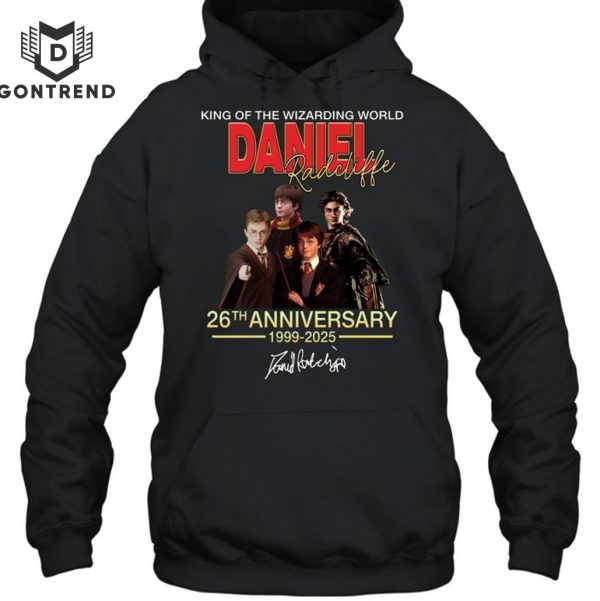 King Of The Wizarding World Daniel Radcliffe 26th Anniversary 1999-2025 Signature T-Shirt