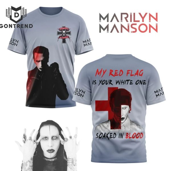 Marilyn Manson My Red Flag Is Your White One Soaked In Blood 3D T-Shirt