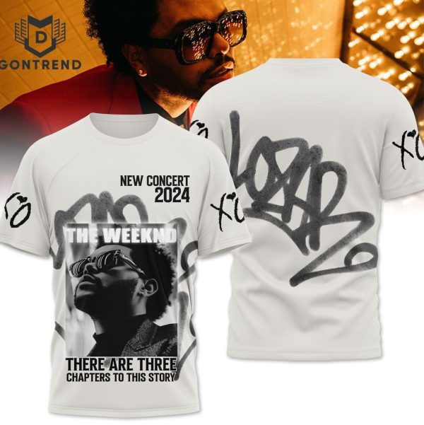 New Concert 2024 The Weeknd – There Are Three Chapters To This Story 3D T-Shirt