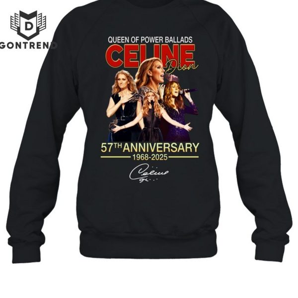 Queen Of Power Ballads Celine Dion 57th Anniversary 1968-2025 Signature Unisex T-Shirt