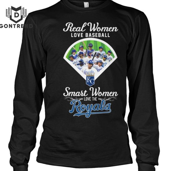 Real Women Love Baseball Smart Women Love The Kansas City Royals Unisex T-Shirt