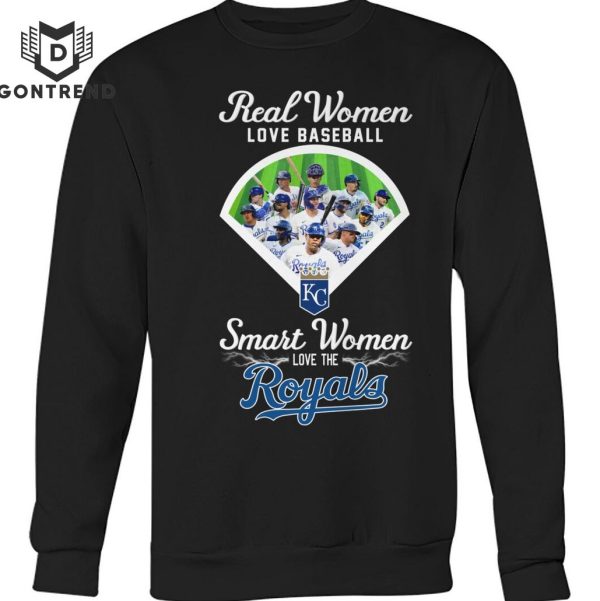 Real Women Love Baseball Smart Women Love The Kansas City Royals Unisex T-Shirt