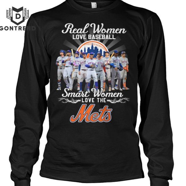 Real Women Love Baseball Smart Women Love The New York Mets Unisex T-Shirt