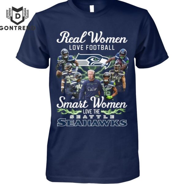 Real Women Love Football Smart Women Love The Seattle Seahawks T-Shirt