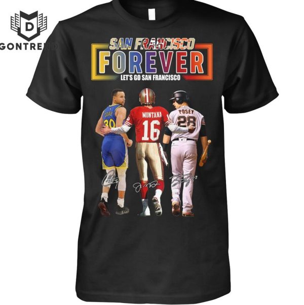 San Francisco Forever – Let Go San Francisco Signature Unisex T-Shirt