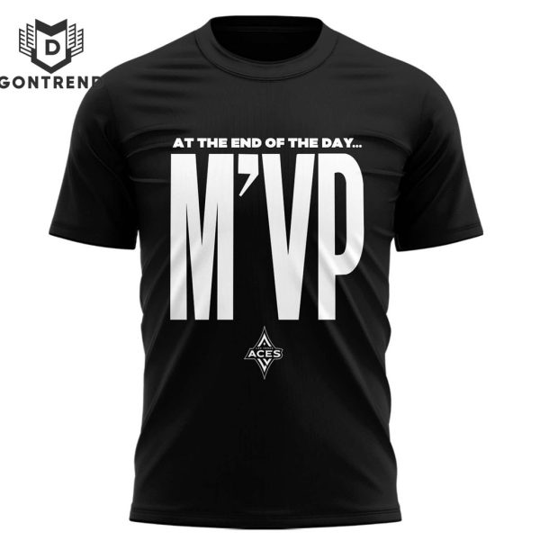 2024 Las Vegas Aces At The End Of The Day MVP Unisex T-Shirt