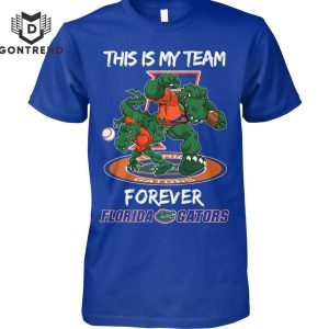 This Is My Team Forver Florida Gators Unisex T-Shirt