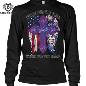 Buffalo Bills Stand For The Flag Kneel For The Cross Unisex T-Shirt