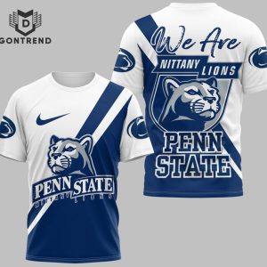 We Are Nittany Lions Penn State Nittany Lions 3D T-Shirt