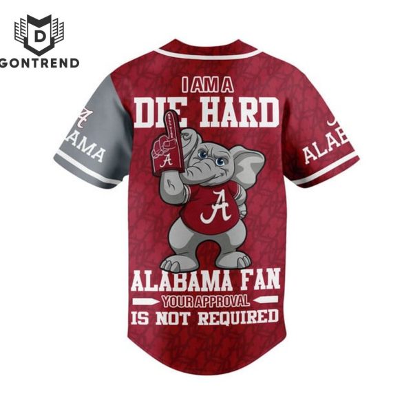 Alabama Crimson Tide – I Am A Die Hard  Alabama Fan Baseball Jersey